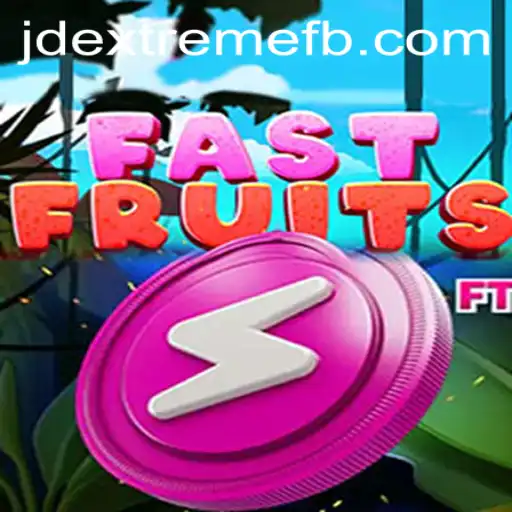 Discover the Exciting World of FastFruits with Jdextreme