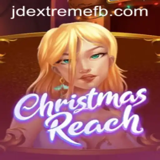 Unwrapping the Festive Thrills of ChristmasReach: A Journey into Jdextreme Gameplay