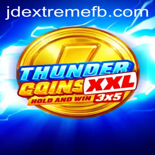 ThunderCoinsXxl: A Deep Dive into the Jdextreme World